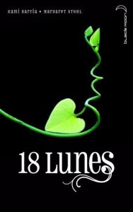 18 Lunes de Margaret Stohl & Kami Garcia 18 Lunes de Margaret Stohl & Kami Garcia