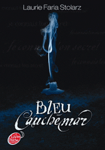Bleu Cauchemar de Laurie Fatia Stolarz Bleu Cauchemar de Laurie Fatia Stolarz