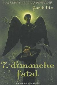 Dimanche Fatal de Garth Nix Dimanche Fatal de Garth Nix