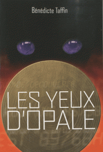 Les Yeux d&rsquo;Opale de Bénédicte Taffin