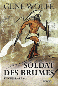 Soldats des Brumes de Gene Wolfe