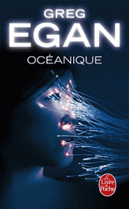 Océanique de Greg Egan Océanique de Greg Egan