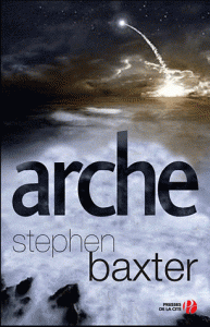 Arche de Stephen Baxter