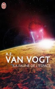 La faune de l&rsquo;espace de Alfred Elton Van Vogt