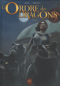 L’Ordre des Dragons d’Istin et Bonetti L’Ordre des Dragons d’Istin et Bonetti