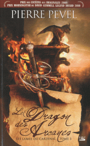 Le Dragon des Arcanes de Pierre Pevel Le Dragon des Arcanes de Pierre Pevel