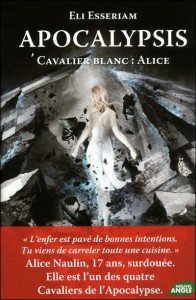 Cavalier Blanc : Alice d&rsquo;Eli Esseriam