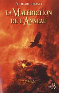 La Malédiction de l’Anneau d’Edouard Brasey La Malédiction de l’Anneau d’Edouard Brasey