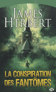 La Conspiration des fantômes de James Herbert La Conspiration des fantômes de James Herbert