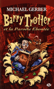 Parution en poche de Barry Trotter et la parodie Ehontée
