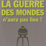 La Guerre des Mondes n'aura pas lieu ! de Johan Heliot 9782740426289FS