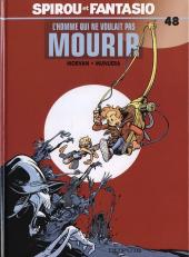 L’Homme qui ne voulait pas mourir de Morvan et Munuera (Spirou et Fantasio 48)