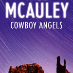 Cowboy Angels de Paul McAuley