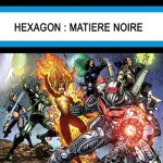 Hexagon : Matière Noire de Romain D'Huissier