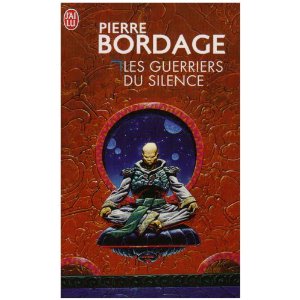 Les Guerriers du silence (1/3) de Pierre Bordage (roman+bd)