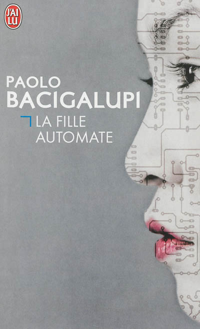 La Fille Automate de Paolo Bacigalupi