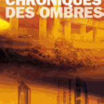 Chronique des Ombres de Pierre Bordage