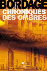 Chronique des Ombres de Pierre Bordage