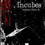 Incubes d'Anthony Holay
