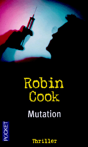 Mutation de Robin Cook
