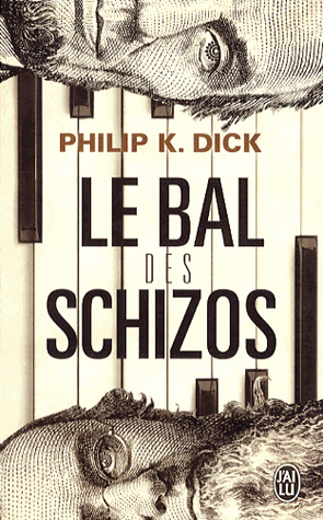 Le bal des Schizos de Philip K. Dick