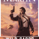 Wild Card présenté par Georges R. R. Martin