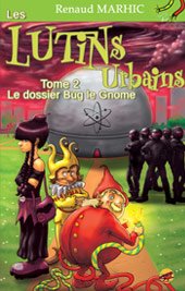 Le Dossier Bug le Gnome de Renaud Marhic