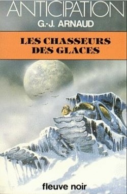 Les chasseurs des glaces de Georges-Jean Arnaud
