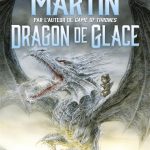 Dragon de Glace de George R.R. Martin