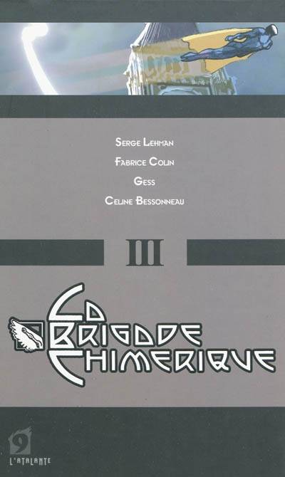 L’Homme Cassé – La Brigade Chimérique 3