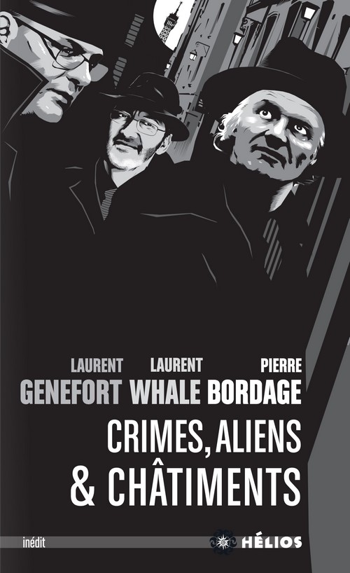 Crimes, Aliens & Châtiments de Laurent Genefort, Laurent Whale et Pierre Bordage