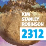 2312 de Kim Stanley Robinson