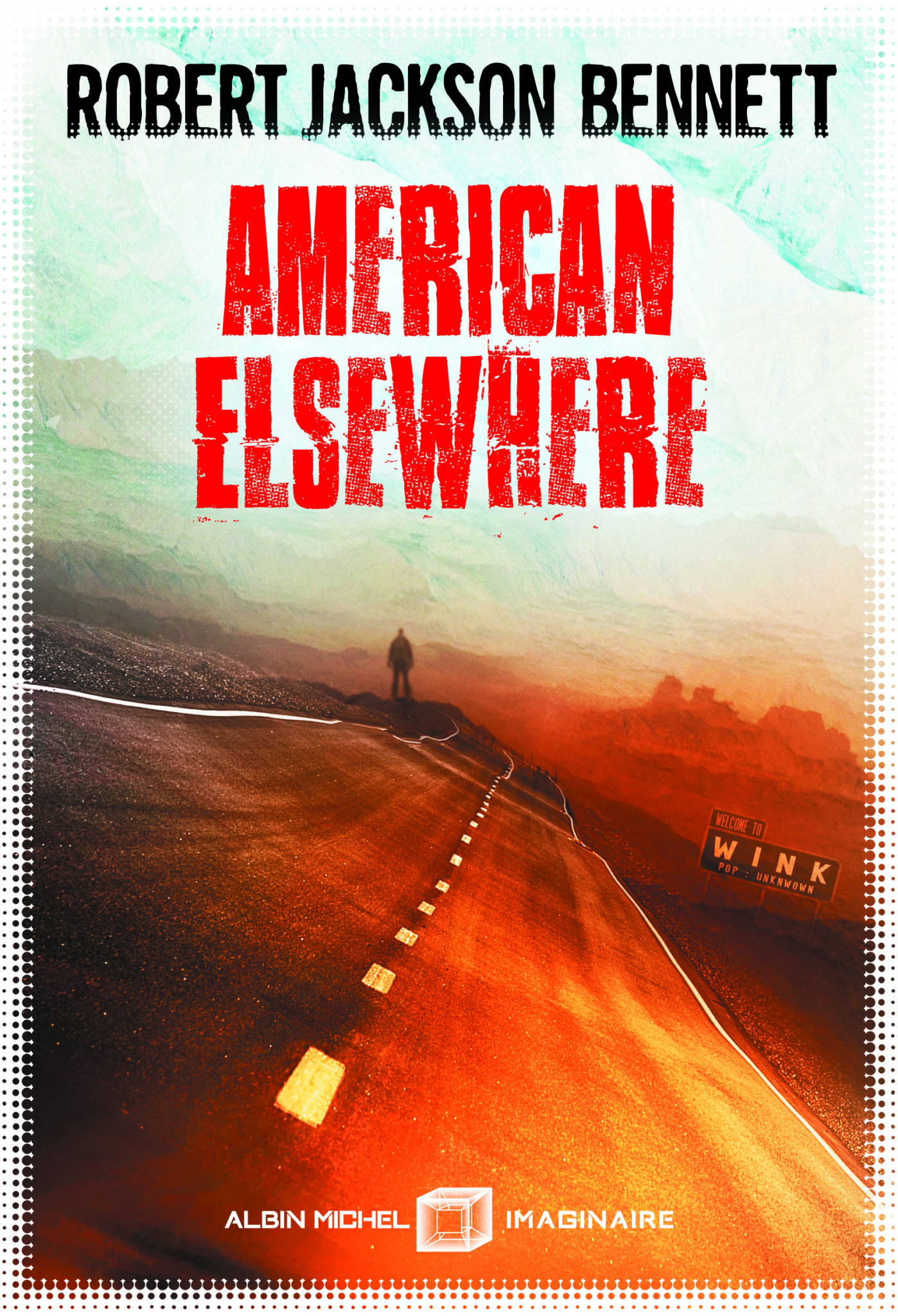 American Elsewhere de Robert Jackson Bennett