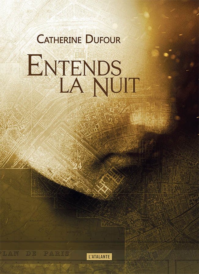 Entends la nuit de Catherine Dufour