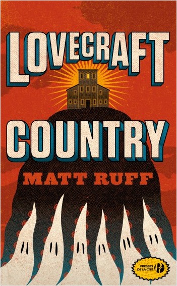 Lovecraft Country de Matt Ruff
