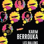 Les ballons dirigeables rêvent-ils de poupées gonflables ? de Karim Berrouka