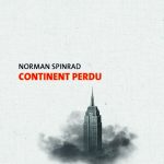 Continent Perdu de Norman Spinrad