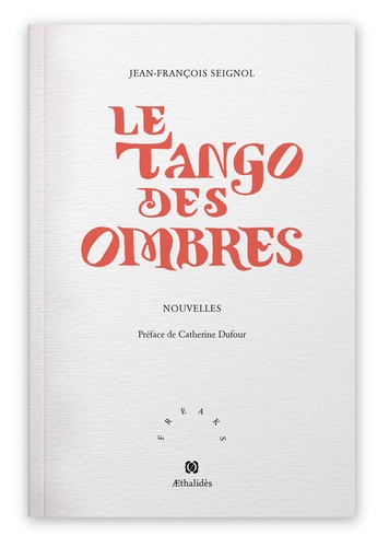 Le Tango des ombres de Jean-François Seignol