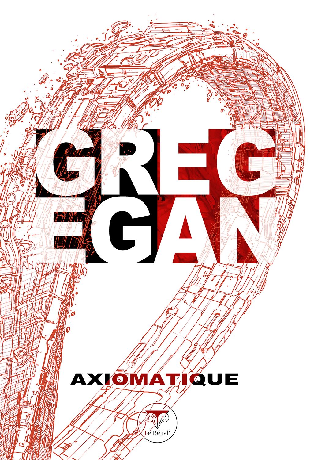 Axiomatique de Greg Egan