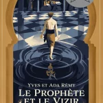 Le Prophète et le vizir d'Yves et Ada Remy