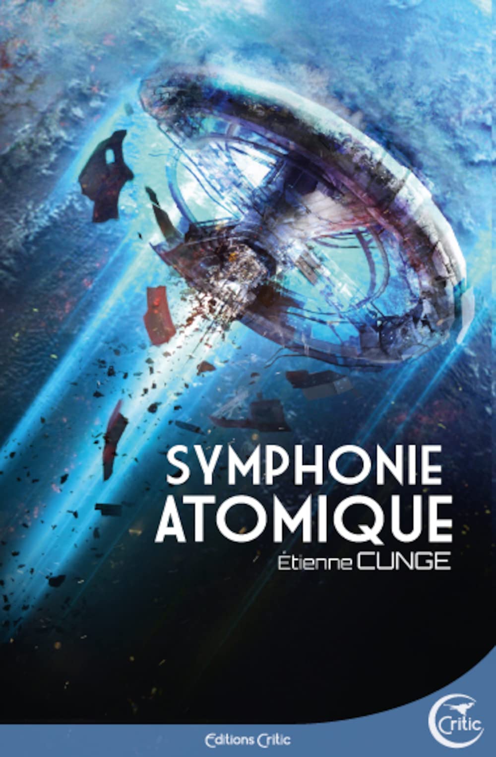 Symphonie atomique d’Etienne Cunge