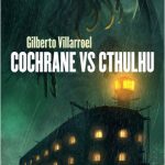 Cochrane vs Cthulhu de Gilberto Villarroel