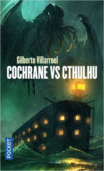 Cochrane vs Cthulhu de Gilberto Villarroel