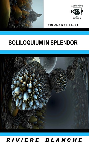 Soliloquium in splendor d’Oksana et Gil Prou
