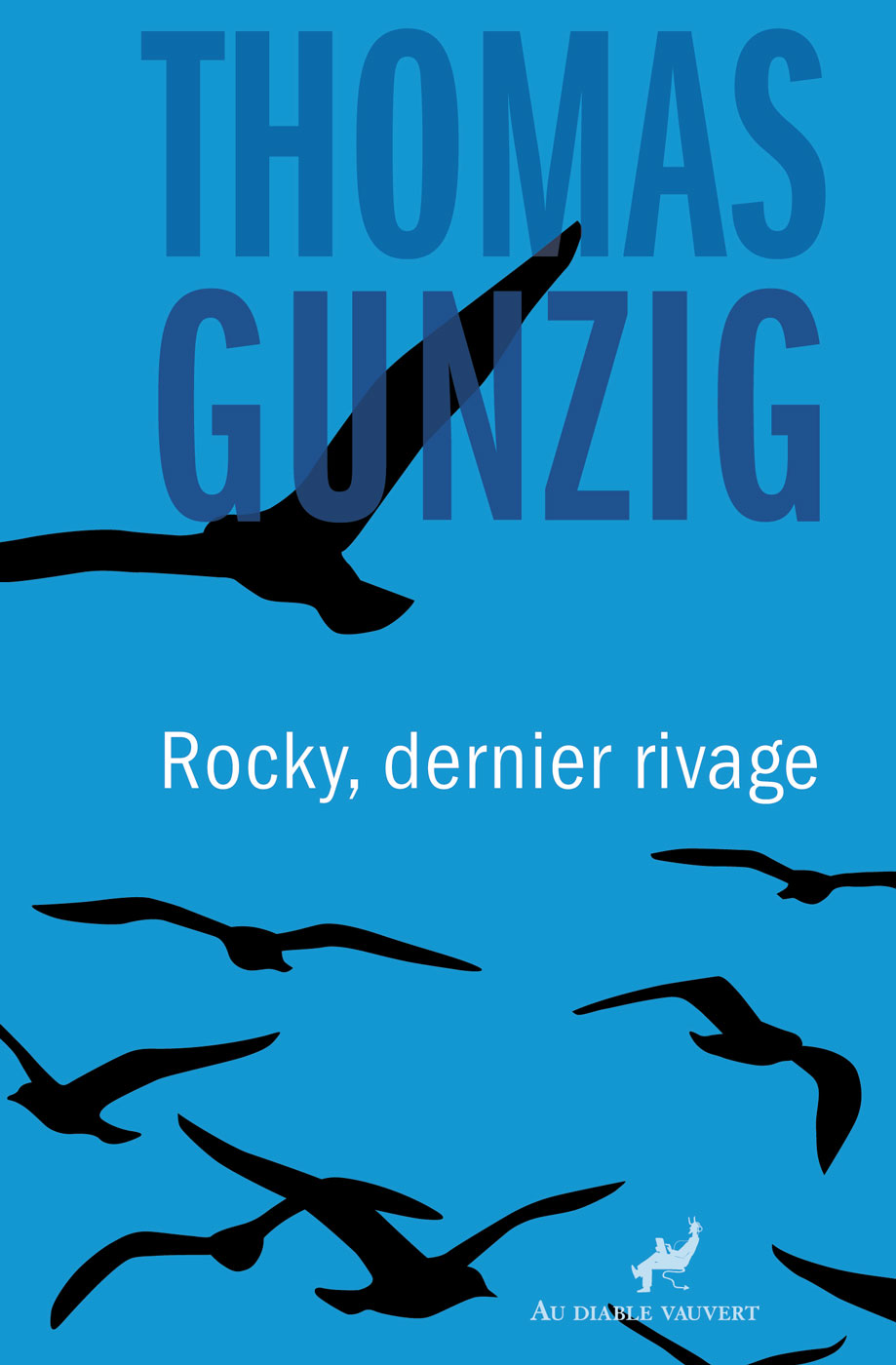 Rocky, dernier rivage de Thomas Gunzig