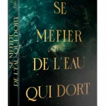 se_mefier_de_leauquidort