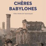 Chères Babylones d'Alain Musset Cheres-babylones