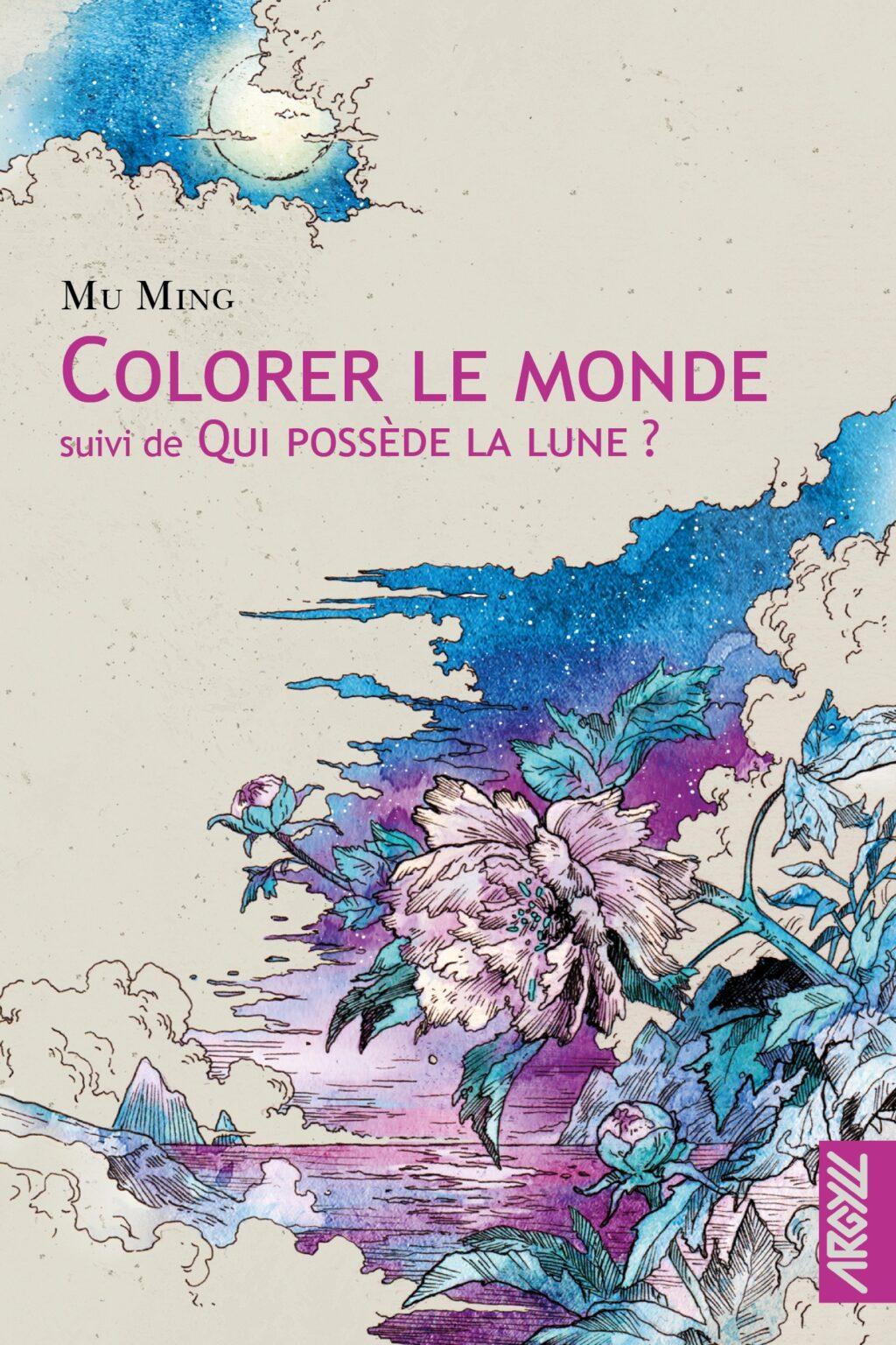 Colorer le monde de Mu Ming