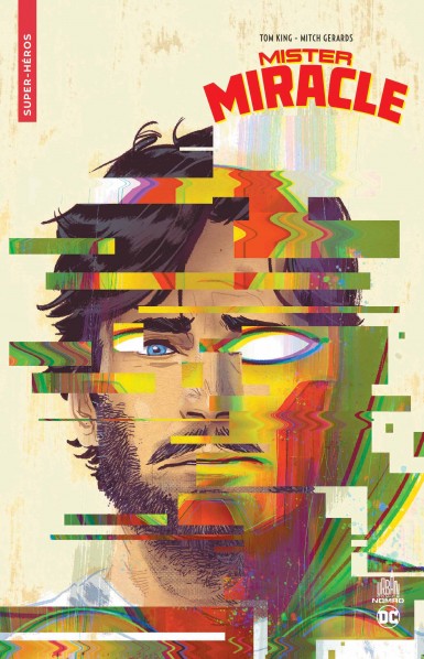 Mister Miracle de Tom King et Mitch Gerads