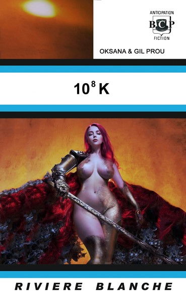 10^8K d&rsquo;Oksana et Gil Prou